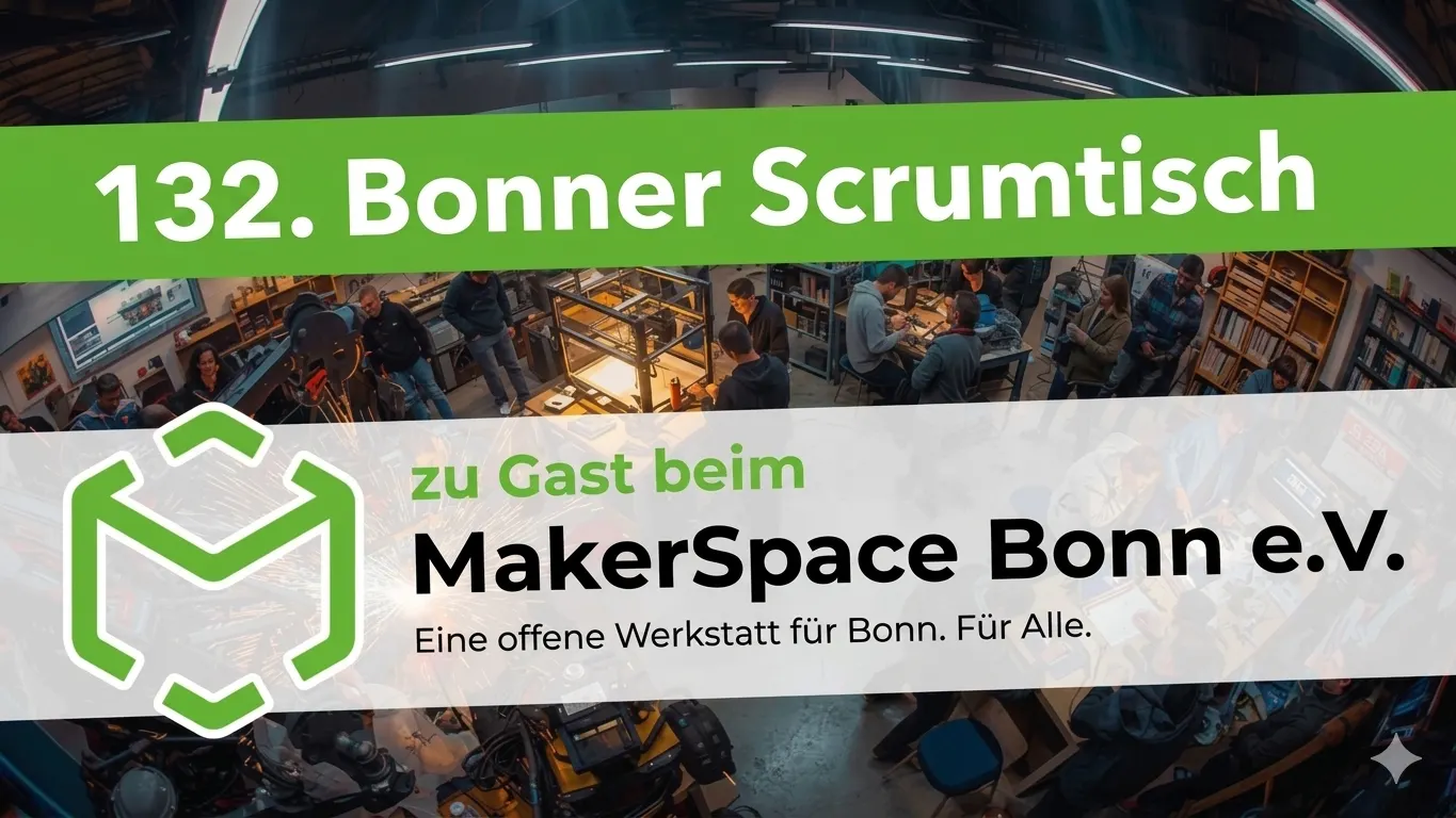 Gast-Veranstaltung 132. Scrumtisch Bonn